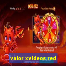 valor xvideos red